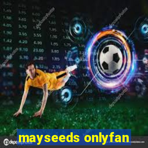 mayseeds onlyfan